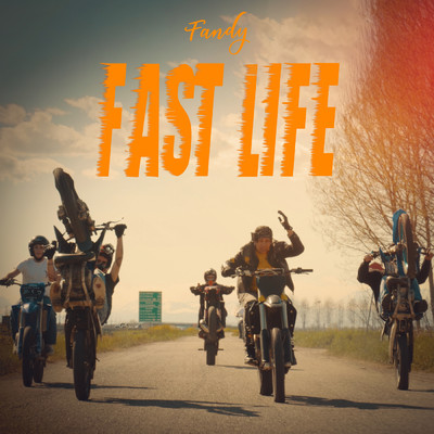 FAST LIFE/Fandy