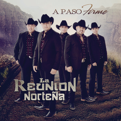 アルバム/A Paso Firme/La Reunion Nortena