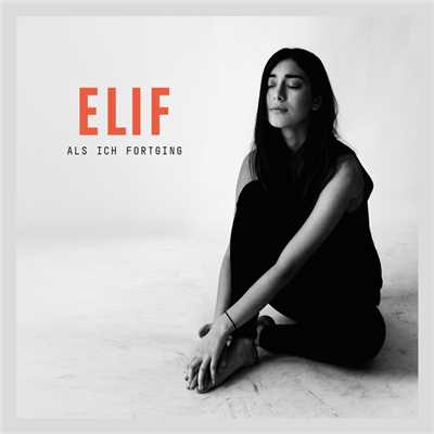 アルバム/Als ich fortging (EP)/ELIF