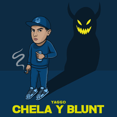 Chela Y Blunt (Explicit)/Yaggo