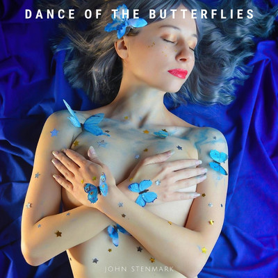 Dance of the Butterflies/John Stenmark