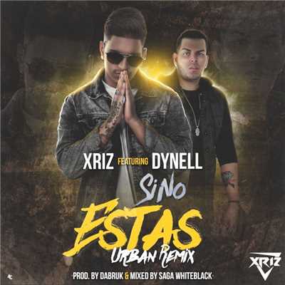 シングル/Si no estas (feat. Dynell) [Remix]/Xriz