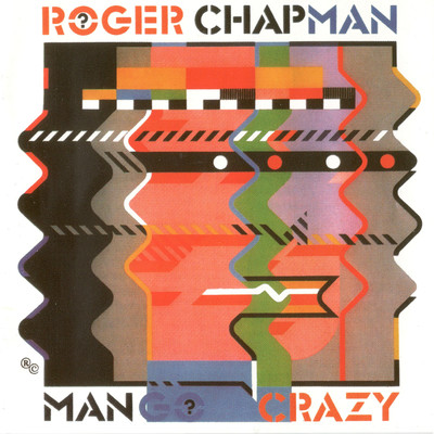 アルバム/Mango Crazy/Roger Chapman