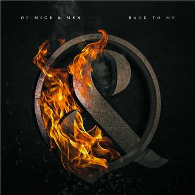 Back To Me/Of Mice & Men