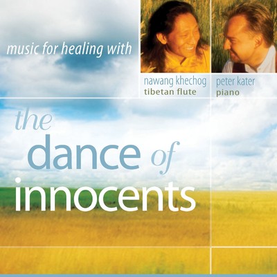 The Dance of Innocents/Nawang Khechog & Peter Kater