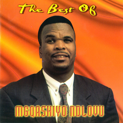 アルバム/The Best Of Mgqashiyo Ndlovu/Mgqashiyo Ndlovu