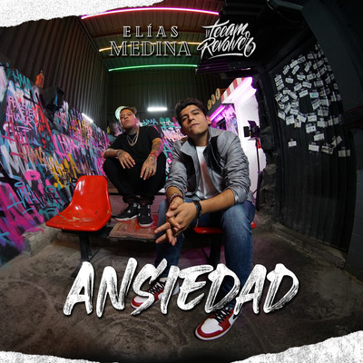 Ansiedad/Elias Medina & Team Revolver