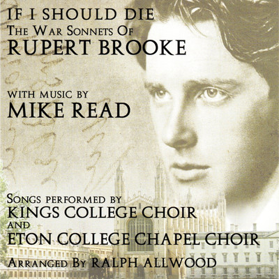 If I Should Die: The War Sonnets Of Rupert Brooke/Various Artists