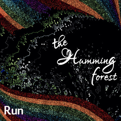 シングル/Run/the humming forest