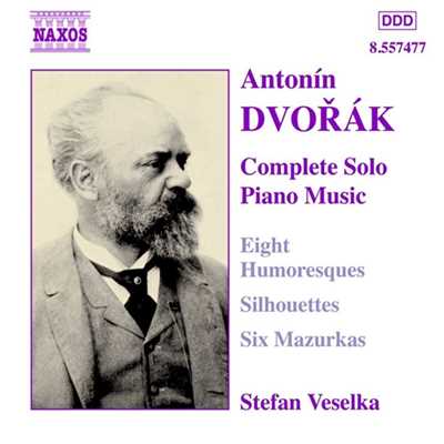 ドヴォルザーク: ユモレスク Op. 101／影絵 Op. 8/ステファン・ヴェセルカ(ピアノ)