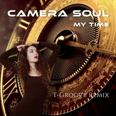 シングル/My Time(T-Groove Remix)/CAMERA SOUL