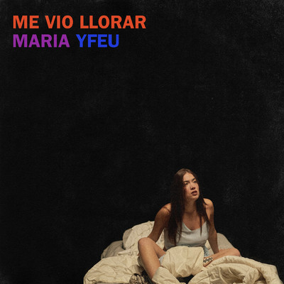 シングル/Me Vio Llorar/Maria Yfeu