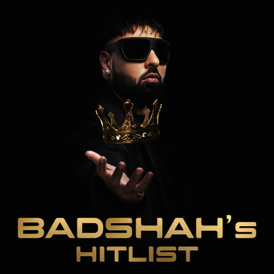 BADSHAH's HITLIST (Explicit)/Badshah
