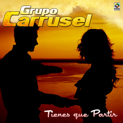 アルバム/Tienes Que Partir/Grupo Carrusel