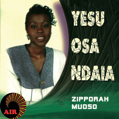 Yesu Niwe Nzia Yawo/Zipporah Muoso