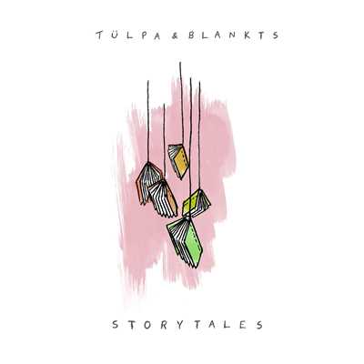 Storytales/Tulpa & BLANKTS
