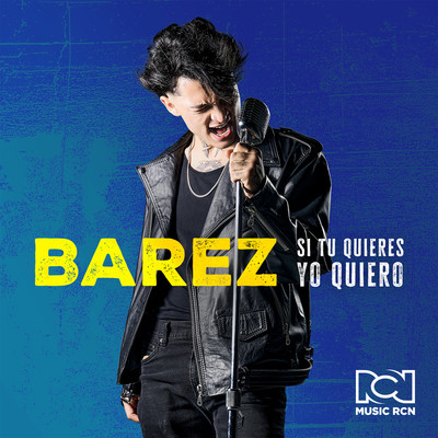 SI TU QUIERES YO QUIERO/BAREZ & Canal RCN