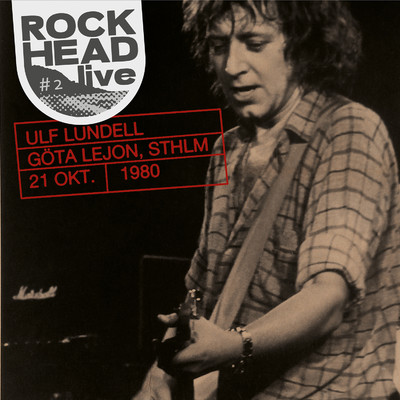 Rockhead live: #2 Gota Lejon, Sthlm 21 okt. 1980/Ulf Lundell