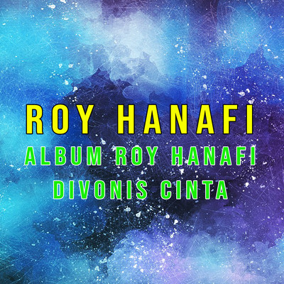 Album Roy Hanafi Divonis Cinta/Roy Hanafi