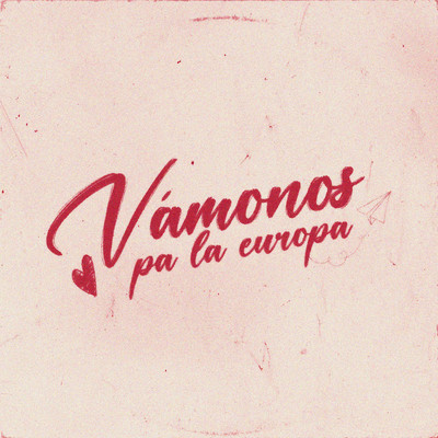 VAMONOS PA LA EUROPA/Lleflight