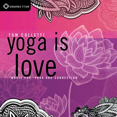 アルバム/Yoga Is Love/Tom Colletti