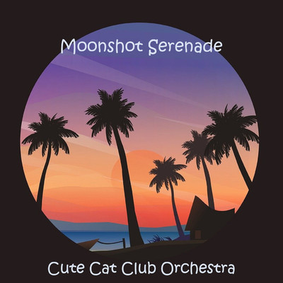 Moonshot Serenade/Cute Cat Club Orchestra