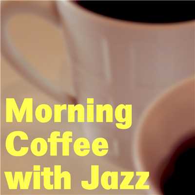 Morning Coffee with Jazz/Various Artists
