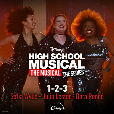 1-2-3 (From ”High School Musical: The Musical: The Series (Season 2)”)/Julia Lester／ダラ・レネー／Sofia Wylie／Disney