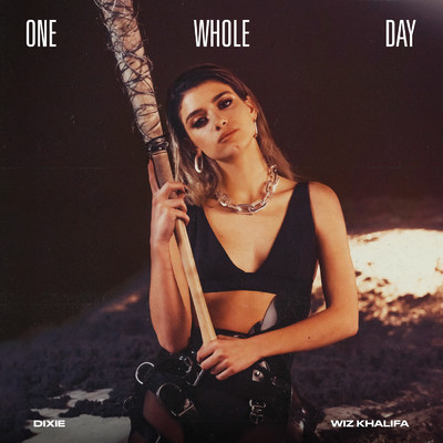 One Whole Day (featuring Wiz Khalifa)/Dixie