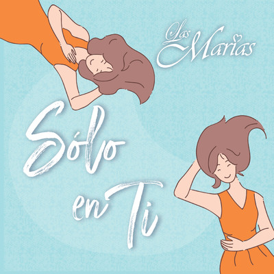 シングル/Solo En Ti/Las Marias