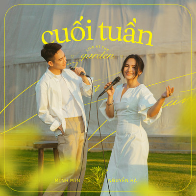 シングル/Cuoi Tuan (Live)/Nguyen Ha／minhmin