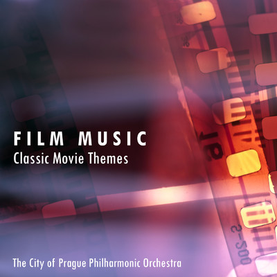 アルバム/”Film Music” - Classic Movie Themes/シティ・オブ・プラハ・フィルハーモニック・オーケストラ