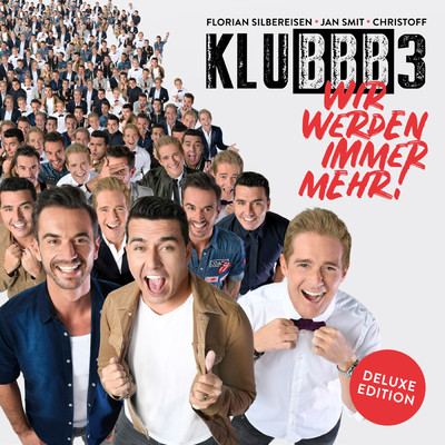 Wir werden immer mehr！ (Deluxe Edition)/KLUBBB3