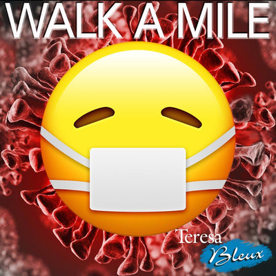 シングル/Walk A Mile/Teresa Bleux