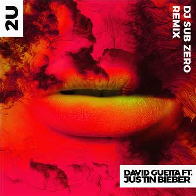 シングル/2U (feat. Justin Bieber) [DJ Sub Zero Remix]/David Guetta