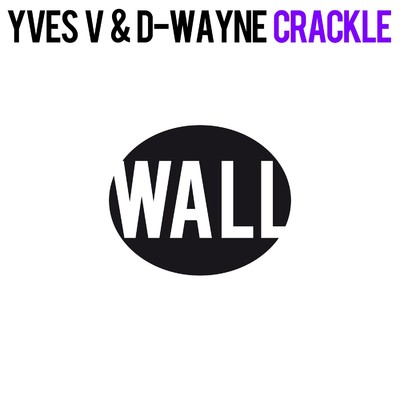 シングル/Crackle/D-wayne & Yves V