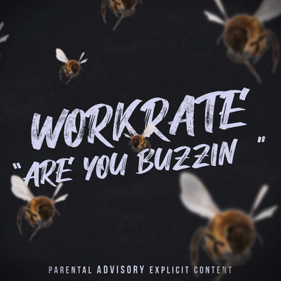 シングル/Are You Buzzin/WorkRate