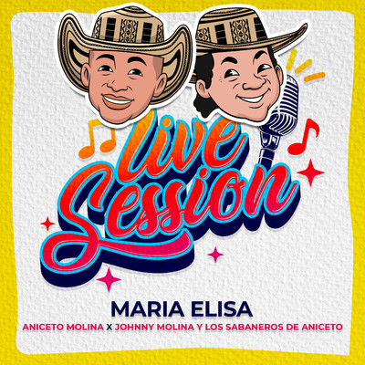アルバム/Maria Elisa (Live)/Johnny Molina & Los Sabaneros de Aniceto & Aniceto Molina