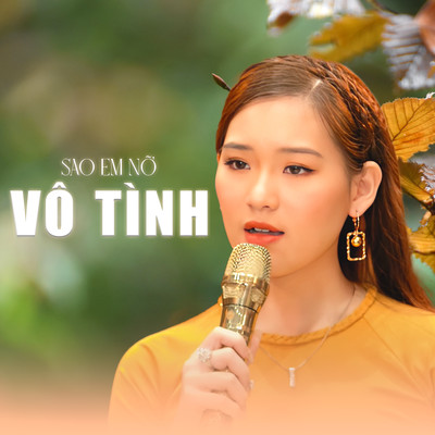 Sao Em No Vo Tinh/Khanh Linh