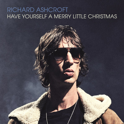シングル/Have Yourself a Merry Little Christmas/Richard Ashcroft