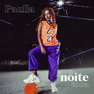 シングル/A Noite Toda/Paulla