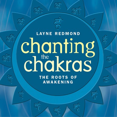 アルバム/Chanting the Chakras/Layne Redmond