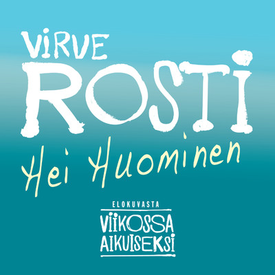 シングル/Hei huominen/Virve Rosti