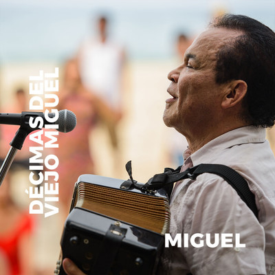 Decimas del Viejo Miguel (feat. Alfredo Gutierrez)/Miguel & Caracol Television