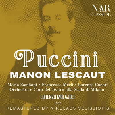 Manon Lescaut, IGP 6, Act II: ”In quelle trine morbide” (Manon, Lescaut)/Orchestra del Teatro alla Scala, Lorenzo Molajoli, Maria Zamboni, Lorenzo Conati