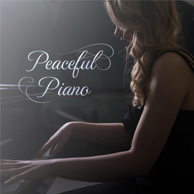 アルバム/Peaceful Piano 〜Relaxing Sleep Music〜/Peaceful Piano