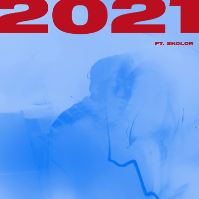 シングル/2021 (feat. SKOLOR)/YungFLX