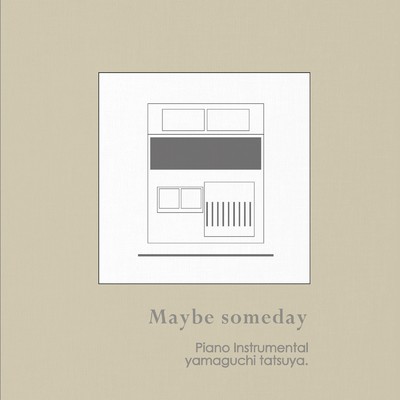 シングル/Maybe someday/yamaguchi tatsuya.