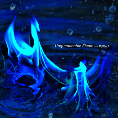 シングル/Unquenchable Flame (feat. ￥uK-B)/TORAUMA
