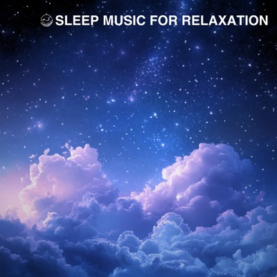 シングル/Relaxation Music for Sleep/Healing Sounds for Deep Sleep